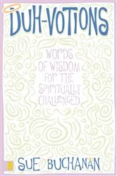 Book cover of Duh-Votions by Sue Buchanan