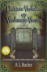 Book cover of Duistere verhalen en verdraaide verzen by A L Butcher