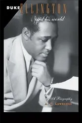 Book cover of Duke Ellington and His World by A. H. Lawrence