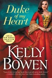 Book cover of Duke of My Heart by Kelly Bowen
