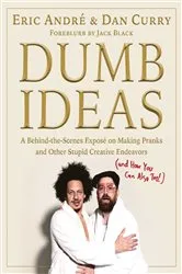 Book cover of Dumb Ideas by Eric Andre