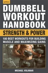 Book cover of Dumbbell Workout Handbook: Strength and Power by Michael Volkmar