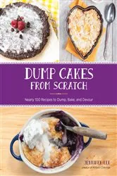 Book cover of Dump Cakes from Scratch by Jennifer Lee