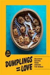 Book cover of Dumplings Equal Love by Liz Crain