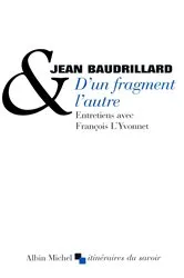 Book cover of D'un fragment l'autre by Jean Baudrillard