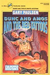 Book cover of DUNC AND AMOS AND THE RED TATTOOS by Gary Paulsen