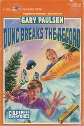 Book cover of DUNC BREAKS THE RECORD by Gary Paulsen