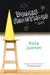 Book cover of Dunces Anonymous by Kate Jaimet