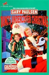 Book cover of DUNC'S UNDERCOVER CHRISTMAS by Gary Paulsen