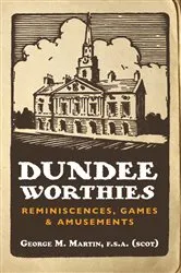Book cover of Dundee Worthies by George Martin