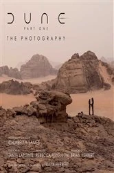 Book cover of Dune Part One: The Photography by Chiabella James