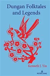 Book cover of Dungan Folktales and Legends by Wolfgang Mieder