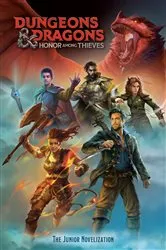 Book cover of Dungeons & Dragons: Honor Among Thieves: The Junior Novelization (Dungeons & Dragons: Honor Among Thieves) by David Lewman