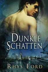 Book cover of Dunkle Schatten by Rhys Ford