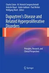 Book cover of Dupuytren’s Disease and Related Hyperproliferative Disorders by Charles Eaton