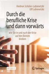 Book cover of Durch die berufliche Krise und dann vorwärts – by Heidrun Schüler-Lubienetzki