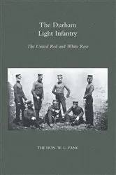 Book cover of Durham Light Infantry by The Hon. W.L. Vane