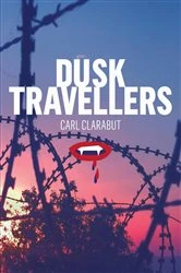 Book cover of Dusk Travellers by Carl Clarabut