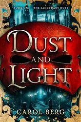 Book cover of Dust and Light by Carol Berg