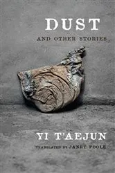 Book cover of Dust and Other Stories by T'aejun Yi