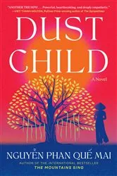 Book cover of Dust Child by Que Mai Phan Nguyen
