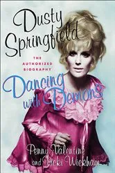 Book cover of Dusty Springfield: Dancing with Demons by Penny Valentine