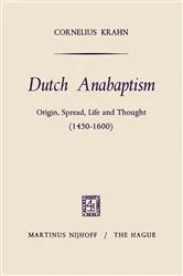Book cover of Dutch Anabaptism by Cornelius Krahn