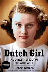 Book cover of Dutch Girl by Robert Matzen