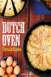 Book cover of Dutch Oven Breakfasts by Debbie Hair