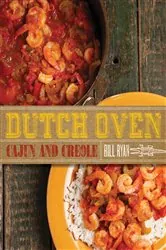Book cover of Dutch Oven Cajun and Creole by Bill Ryan