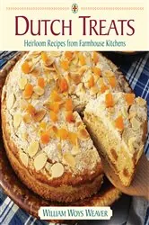 Book cover of Dutch Treats by William Woys Weaver