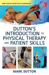 Book cover of Dutton's Introduction to Physical Therapy and Patient Skills by Mark Dutton