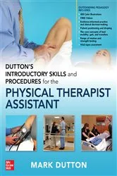 Book cover of Dutton's Introductory Skills and Procedures for the Physical Therapist Assistant by Mark Dutton