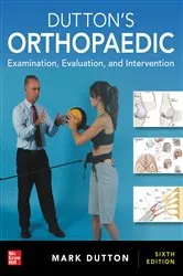 Book cover of Dutton's Orthopaedic: Examination, Evaluation and Intervention, Sixth Edition (6th ed.) by Mark Dutton