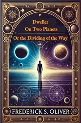 Book cover of Dweller on Two Planets or the Dividing of the Way by Phylos the Thibetan