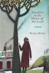 Book cover of Dwellers in the House of the Lord by Wesley McNair