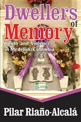 Book cover of Dwellers of Memory by Pilar Riano-Alcala