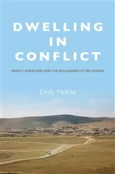 Book cover of Dwelling in Conflict by Emily McKee