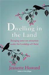 Book cover of Dwelling in the Land by Jeanette Howard