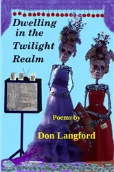 Book cover of Dwelling in the Twilight Realm by Don Langford