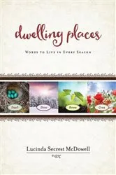 Book cover of Dwelling Places by Lucinda Secrest McDowell