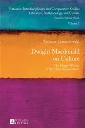Book cover of Dwight Macdonald on Culture by Tadeusz Slawek