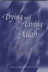Book cover of Dying and Living for Allah: The Last Will of Khurram Murad by Khurram Murad