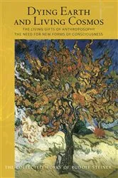 Book cover of Dying Earth and Living Cosmos by Rudolf Steiner