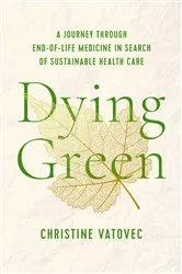 Book cover of Dying Green by Christine Vatovec