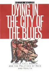 Book cover of Dying in the City of the Blues by Keith Wailoo