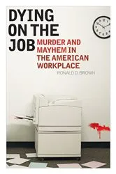 Book cover of Dying on the Job by Ronald D. Brown