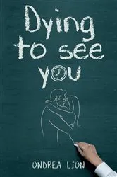 Book cover of Dying to See You! by Charles Taliaferro