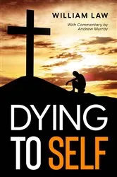 Book cover of Dying to Self by William Law