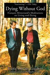 Book cover of Dying Without God by Franz-Olivier Giesbert